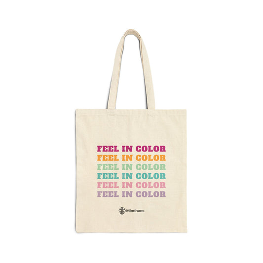 "Feel In Color" Tote Bag | Rainbow Mental Health Design